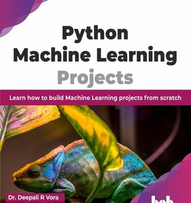 خرید و دانلود نسخه کامل کتاب Python Machine Learning Projects: Learn how to build Machine Learning projects from scratch (True/Retail)