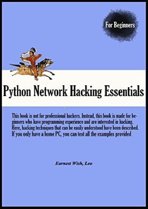 خرید و دانلود نسخه کامل کتاب Python Network Hacking Essentials_6878f3f8e00ab.jpeg خرید و دانلود نسخه کامل کتاب Python Network Hacking Essentials