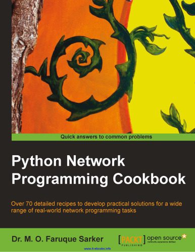 خرید و دانلود نسخه کامل کتاب Python Network Programming Cookbook: Over 70 detailed recipes to develop practical solutions for a wide range of real-world network programming tasks_6879d5d65447b.jpeg خرید و دانلود نسخه کامل کتاب Python Network Programming Cookbook: Over 70 detailed recipes to develop practical solutions for a wide range of real-world network programming tasks