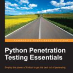 خرید و دانلود نسخه کامل کتاب Python Penetration Testing Essentials: Employ the power of Python to get the best out of pentesting