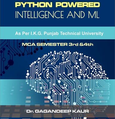 خرید و دانلود نسخه کامل کتاب PYTHON POWERED INTELLIGENCE AND ML: A COMPREHENSIVE GUIDE TO AI AND SOFT COMPUTING