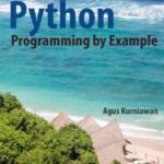 خرید و دانلود نسخه کامل کتاب Python Programming by Example [PDF + Code]