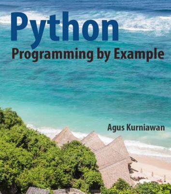 خرید و دانلود نسخه کامل کتاب Python Programming by Example [PDF + Code]
