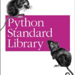 خرید و دانلود نسخه کامل کتاب Python Standard Library (Nutshell Handbooks)