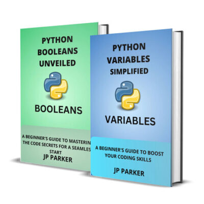 خرید و دانلود نسخه کامل کتاب PYTHON VARIABLES AND BOOLEANS UNVEILED: A BEGINNER’S GUIDE TO BOOST YOUR CODING SKILLS