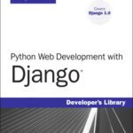خرید و دانلود نسخه کامل کتاب Python Web development with Django (Covers Django 1.0)