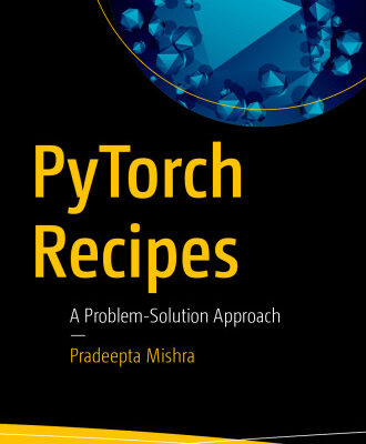 خرید و دانلود نسخه کامل کتاب PyTorch Recipes: A Problem-Solution Approach