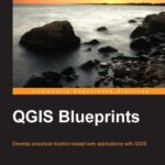 خرید و دانلود نسخه کامل کتاب QGIS Blueprints