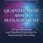 خرید و دانلود نسخه کامل کتاب Quantitative Asset Management: Factor Investing and Machine Learning for Institutional Investing