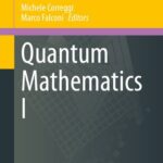 خرید و دانلود نسخه کامل کتاب Quantum Mathematics I (Springer INdAM Series, 57)