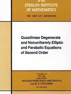 خرید و دانلود نسخه کامل کتاب Quasilinear degenerate and nonuniformly elliptic and parabolic equations of second order