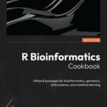 خرید و دانلود نسخه کامل کتاب R Bioinformatics Cookbook: Utilize R packages for bioinformatics, genomics, data science, and machine learning