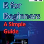 خرید و دانلود نسخه کامل کتاب R for Beginners: A Simple Guide