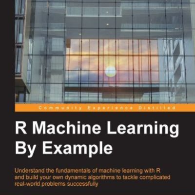 خرید و دانلود نسخه کامل کتاب R Machine Learning By Example