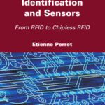 خرید و دانلود نسخه کامل کتاب Radio Frequency Identification and Sensors: From RFID to Chipless RFID
