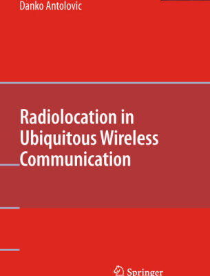 خرید و دانلود نسخه کامل کتاب Radiolocation in Ubiquitous Wireless Communication