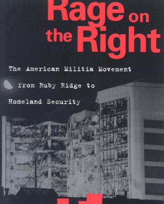 خرید و دانلود نسخه کامل کتاب Rage on the Right: The American Militia Movement from Ruby Ridge to Homeland Security (People, Passions, and Power)