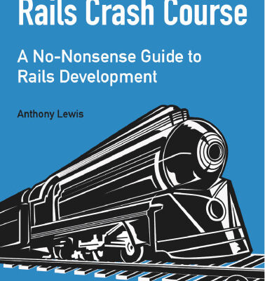 خرید و دانلود نسخه کامل کتاب Rails Crash Course: A No-Nonsense Guide to Rails Development