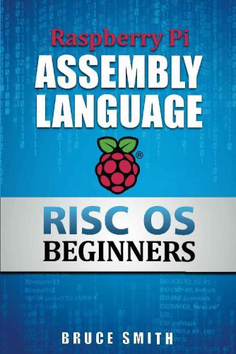 Riscos Raspberry Pi خرید و دانلود نسخه کامل کتاب Raspberry Pi Assembly Language RISC OS ...