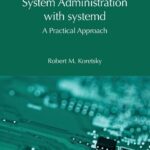 خرید و دانلود نسخه کامل کتاب Raspberry Pi OS System Administration with systemd: A Practical Approach