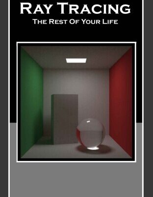 خرید و دانلود نسخه کامل کتاب Ray Tracing: The Rest Of Your Life