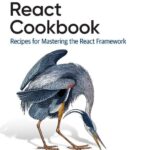 خرید و دانلود نسخه کامل کتاب React Cookbook: Recipes for Mastering the React Framework