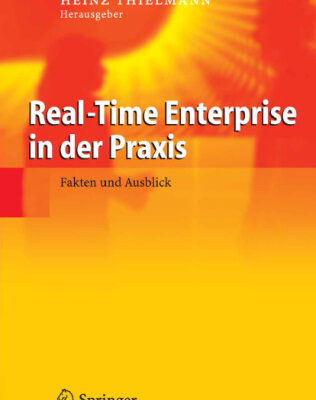 خرید و دانلود نسخه کامل کتاب Real-Time Enterprise in der Praxis: Fakten und Ausblick