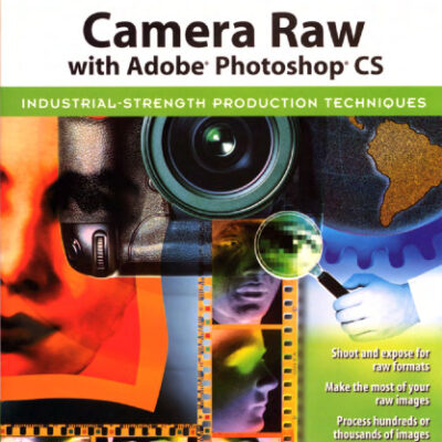 خرید و دانلود نسخه کامل کتاب Real world Camera Raw with Adobe Photoshop CS: industrial strength production techniques