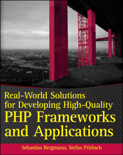 خرید و دانلود نسخه کامل کتاب Real-world solutions for developing high-quality PHP frameworks and applications