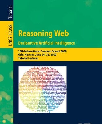 خرید و دانلود نسخه کامل کتاب Reasoning Web. Declarative Artificial Intelligence: 16th International Summer School 2020, Oslo, Norway, June 24–26, 2020, Tutorial Lectures
