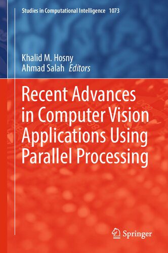 خرید و دانلود نسخه کامل کتاب Recent Advances in Computer Vision Applications Using Parallel Processing_6865a7560761e.jpeg خرید و دانلود نسخه کامل کتاب Recent Advances in Computer Vision Applications Using Parallel Processing