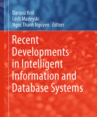 خرید و دانلود نسخه کامل کتاب Recent Developments in Intelligent Information and Database Systems