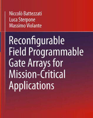 خرید و دانلود نسخه کامل کتاب Reconfigurable Field Programmable Gate Arrays for Mission-Critical Applications