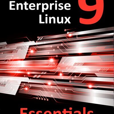 خرید و دانلود نسخه کامل کتاب Red Hat Enterprise Linux 9 Essentials: Learn to Install, Administer and Deploy RHEL 9 Systems