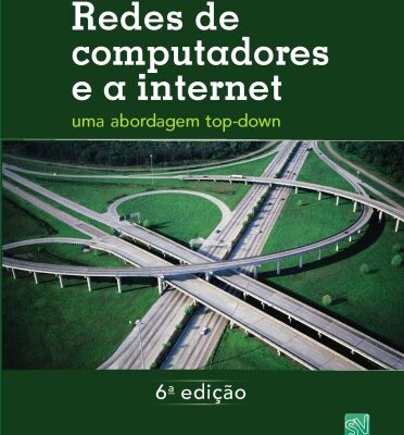 خرید و دانلود نسخه کامل کتاب Redes de Computadores e a Internet: uma abordagem top-down