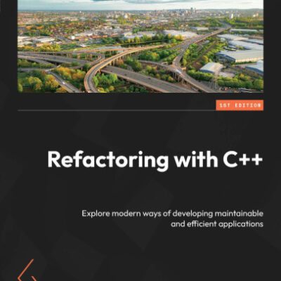 خرید و دانلود نسخه کامل کتاب Refactoring with C++