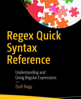 خرید و دانلود نسخه کامل کتاب Regex Quick Syntax Reference: Understanding and Using Regular Expressions