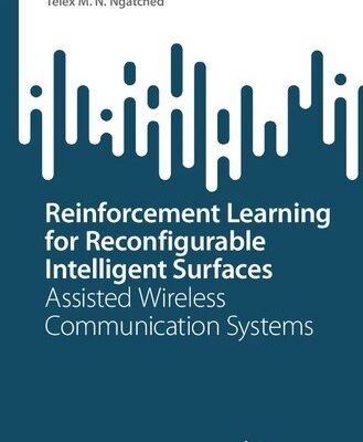 خرید و دانلود نسخه کامل کتاب Reinforcement Learning for Reconfigurable Intelligent Surfaces
