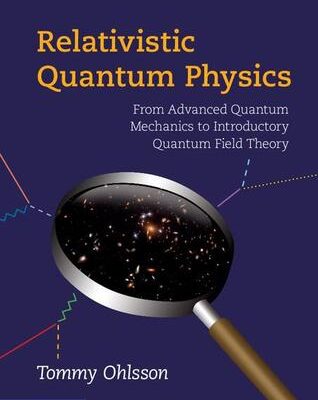 خرید و دانلود نسخه کامل کتاب Relativistic Quantum Physics: From Advanced Quantum Mechanics to Introductory Quantum Field Theory