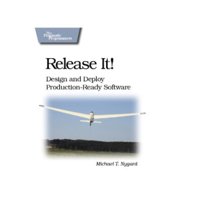 خرید و دانلود نسخه کامل کتاب Release It!: Design and Deploy Production-Ready Software (Pragmatic Programmers)