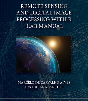 خرید و دانلود نسخه کامل کتاب Remote Sensing and Digital Image Processing with R – Lab Manual