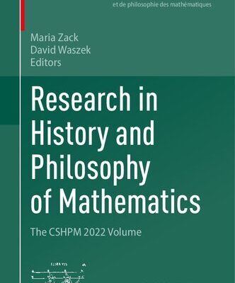 خرید و دانلود نسخه کامل کتاب Research in History and Philosophy of Mathematics: The CSHPM 2022 Volume