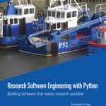 خرید و دانلود نسخه کامل کتاب Research Software Engineering with Python: Building software that makes research possible