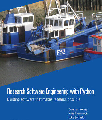 خرید و دانلود نسخه کامل کتاب Research Software Engineering with Python: Building software that makes research possible