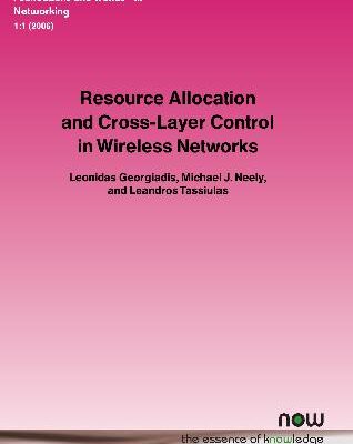 خرید و دانلود نسخه کامل کتاب Resource Allocation and Cross Layer Control in Wireless Networks