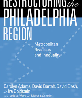 خرید و دانلود نسخه کامل کتاب Restructuring the Philadelphia Region: Metropolitan Divisions and Inequality (Philadelphia Voices, Philadelphia Vision)