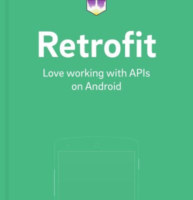 خرید و دانلود نسخه کامل کتاب Retrofit: Love Working with APIs on Android