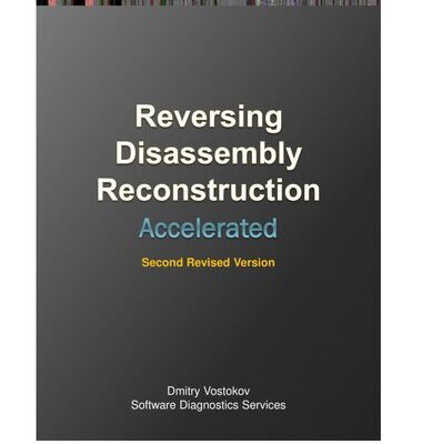 خرید و دانلود نسخه کامل کتاب Reversing Disassembly Reconstruction Accelerated