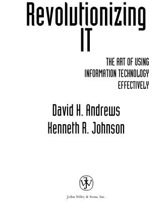 خرید و دانلود نسخه کامل کتاب Revolutionizing IT: The Art of Using Information Technology Effectively