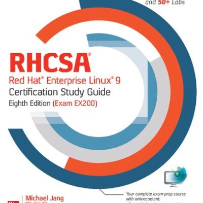 خرید و دانلود نسخه کامل کتاب RHCSA Red Hat Enterprise Linux 9 Certification Study Guide (Exam EX200), 8th Edition